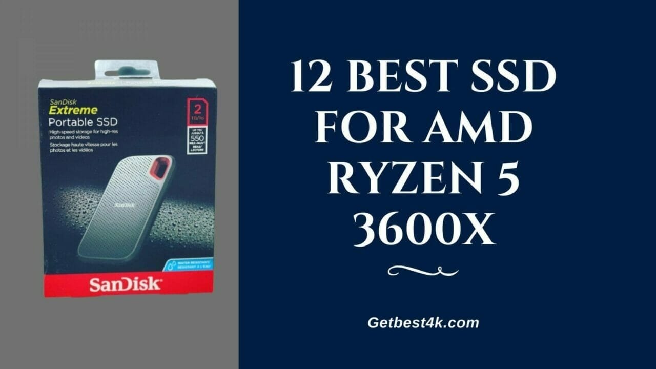 Best SSD for Amd Ryzen 5 3600x 2