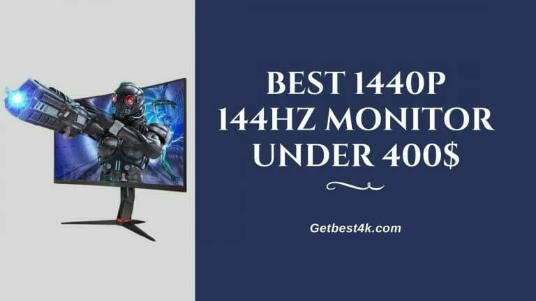 Best 1440p 144hz Monitor Under 400$ – Experts Guide