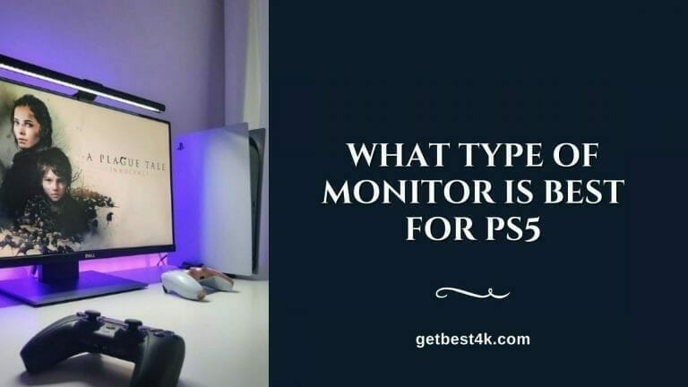 What Type of Monitor Is Best for PS5 – Gamers Guide?