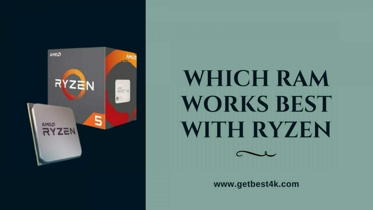 Which RAM Works Best With RYZEN