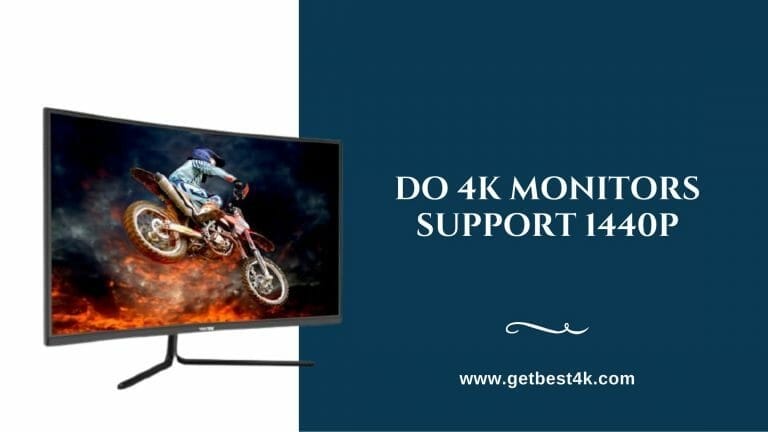 Do 4k Monitors Support 1440p
