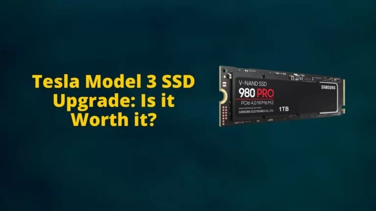 Tesla Model 3 SSD Upgrade: Is it Worth it?